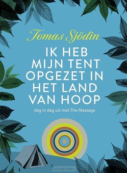 IK HEB MIJN TENT OPGEZET IN HET LAND VAN - SJÖDIN, TOMAS - 9789033803956