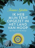 IK HEB MIJN TENT OPGEZET IN HET LAND VAN