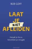 LAAT JE NIET AFLEIDEN