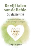 DE VIJF TALEN VAN DE LIEFDE BIJ DEMENTIE