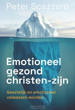 EMOTIONEEL GEZOND CHRISTEN-ZIJN - SCAZZERO, PETER - 9789033805165