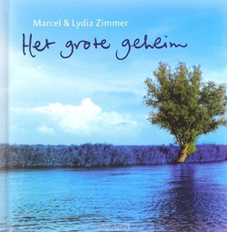 HET GROTE GEHEIM - ZIMMER, MARCEL / ZIMMER, LYDIA - 9789033816475