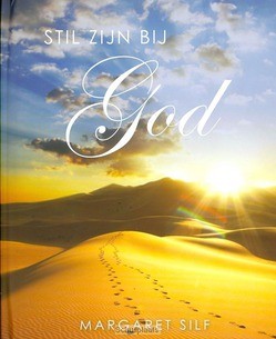 STIL ZIJN BIJ GOD - SILF, MARGARET - 9789033817045