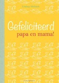 GEFELICITEERD PAPA EN MAMA