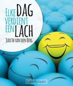 ELKE DAG VERDIENT EEN LACH - BERG, J. VAN DEN - 9789033817717