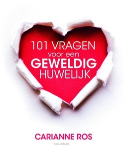 101 VRAGEN VOOR EEN GEWELDIG HUWELIJK - ROS, CARIANNE - 9789033818400