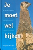 JE MOET WEL KIJKEN
