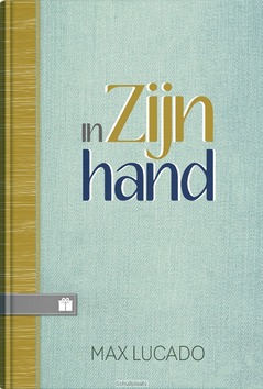 IN ZIJN HAND - LUCADO, MAX - 9789033819773