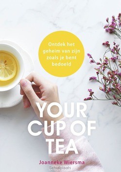 YOUR CUP OF TEA - WIERSMA, JOANNEKE - 9789033826474