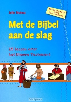 MET DE BIJBEL AAN DE SLAG NT - NUTMA, JELLE - 9789033832222