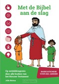 MET DE BIJBEL AAN DE SLAG - NIEUWE TESTA