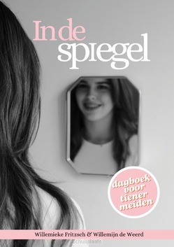IN DE SPIEGEL - WEERD, WILLEMIJN DE; FRITZSCH, WILLEMIEK - 9789033833663