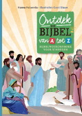 ONTDEK DE BIJBEL VAN A TOT Z - HOLWERDA, HANNA - 9789033834776