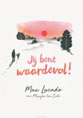 JIJ BENT WAARDEVOL! - LUCADO, MAX - 9789033834820