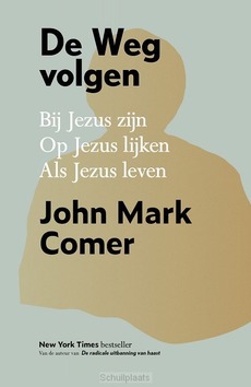 DE WEG VOLGEN - LUXE EDITIE - COMER, JOHN MARK - 9789033834837