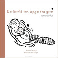 GELIEFD EN OPGEDRAGEN (BEVER)