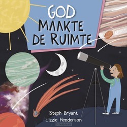 GOD MAAKTE DE RUIMTE - BRYANT, STEPH; HENDERSON, LIZZIE - 9789033835841