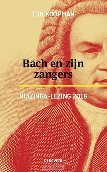 BACH EN ZIJN ZANGERS - KOOPMAN, TON - 9789035253421