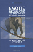 EMOTIEREGULATIE ALS BASIS VAN HET MENSEL
