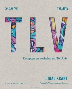 TLV RECEPTEN UIT TEL AVIV - KRANT, JIGAL - 9789038803548