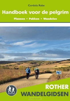 ROTHER WANDELGIDS HANDBOEK VOOR DE PELGR - RABE, CORDULA - 9789038928340