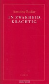IN ZWAKHEID KRACHTIG