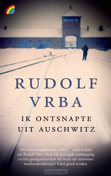 IK ONTSNAPTE UIT AUSCHWITZ - VRBA, RUDOLF - 9789041715180