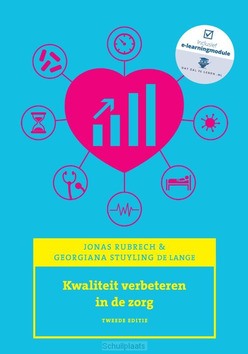 KWALITEIT VERBETEREN IN DE ZORG - RUBRECH, JONAS; STUYLING DE LANGE, GEORG - 9789043036290