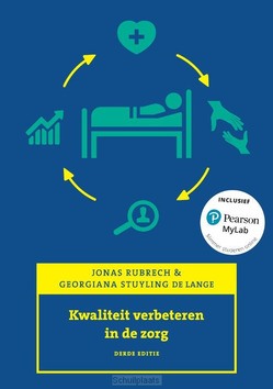 KWALITEIT VERBETEREN IN DE ZORG, 3E EDIT - RUBRECH, JONAS; STUYLING DE LANGE, GEORG - 9789043039444