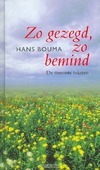ZO GEZEGD ZO BEMIND