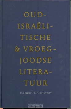 OUDISRAELITISCHE EN VROEGJOODSE LITERATU - VRIEZEN - 9789043502313