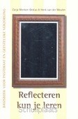 REFLECTEREN KUN JE LEREN