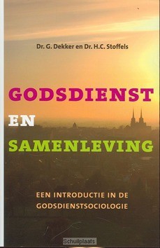 GODSDIENST EN SAMENLEVING - DEKKER - 9789043516099