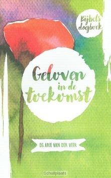 GELOVEN IN DE TOEKOMST - VEER, A VAN DER - 9789043518222