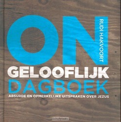 ONGELOOFLIJK DAGBOEK - HAKVOORT, RUDI - 9789043519984