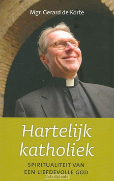 HARTELIJK KATHOLIEK - KORTE, G.J.N. DE - 9789043520515