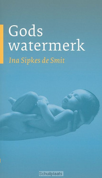 GODS WATERMERK - SIPKES DE SMIT, INA - 9789043521628