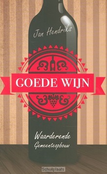 GOEDE WIJN - HENDRIKS, JAN - 9789043521925