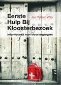 EERSTE HULP BIJ KLOOSTERBEZOEK