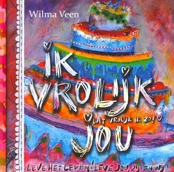 IK VROLIJK JOU - VEEN, WILMA - 9789043522946