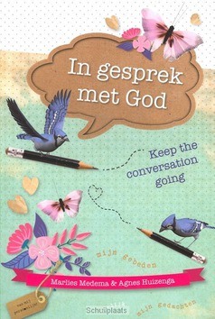 IN GESPREK MET GOD - MEDEMA, MARLIES / HUIZINGA, AGNES - 9789043523196