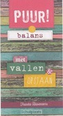 PUUR IN BALANS III; MET VALLEN EN OPSTAA - HUVENEERS, FRANKA - 9789043523813
