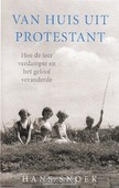 VAN HUIS UIT PROTESTANT