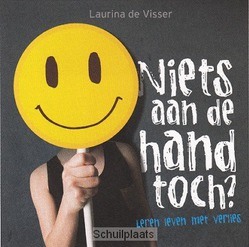 NIETS AAN DE HAND, TOCH? - VISSER, LAURINA DE - 9789043524148