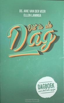 DIT IS DE DAG - VEER, ARIE VAN DER / LANINGA, ELLEN - 9789043524667