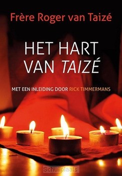 HART VAN TAIZÉ - ROGER, FRÈRE - 9789043525480