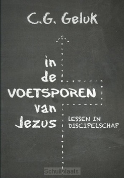 IN DE VOETSPOREN VAN JEZUS - GELUK, C.G. - 9789043525510