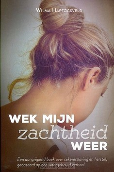 WEK MIJN ZACHTHEID WEER - HARTOGSVELD, WILMA - 9789043526289
