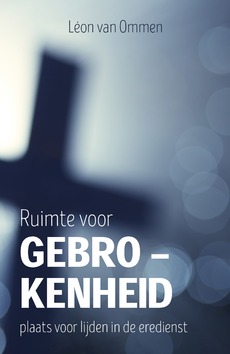 RUIMTE VOOR GEBROKENHEID - OMMEN, LÉON VAN - 9789043527101