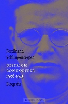 DIETRICH BONHOEFFER 1906-1945 - SCHLINGENSIEPEN, FERDINAND - 9789043527514